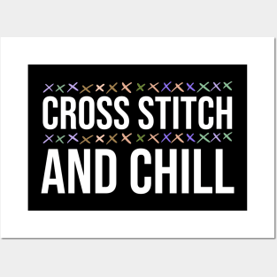 Cross Stitch And Chill Posters and Art